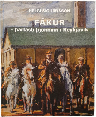 Fákur - þarfasti þjónninn í Reykjavík 